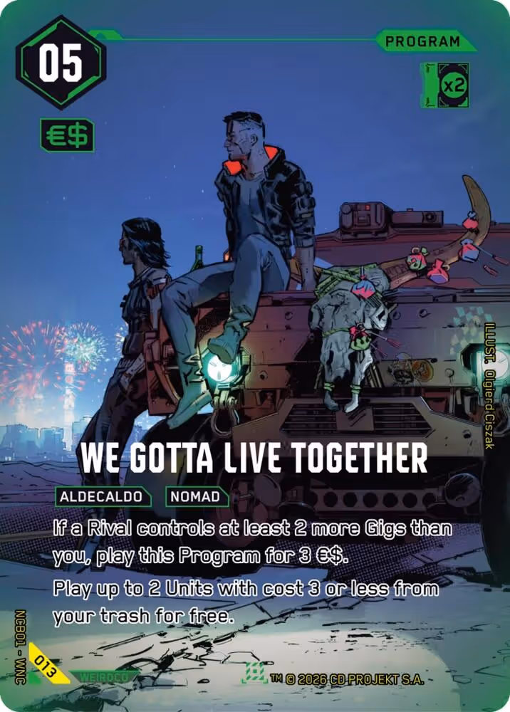 We Gotta Live Together 013 Cyberpunk TCG card
